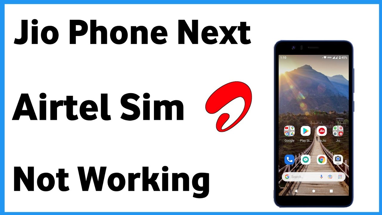 Jio Phone Next Airtel Sim Not Working | Jio Phone Next Airtel Sim Not Showing