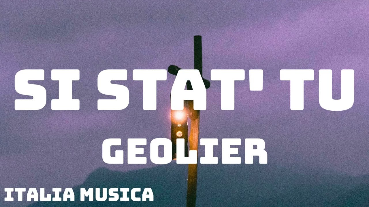 Geolier - SI STAT&rsquo; TU (Testo/Lyrics)