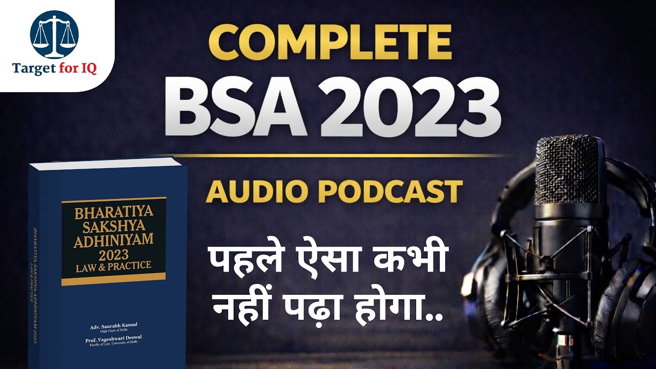 BSA 2023 Complete Audio Podcast | Bharatiya Sakshya Adhiniyam Explained in Hindi