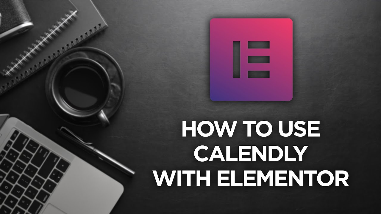 How to use Calendly with Elementor