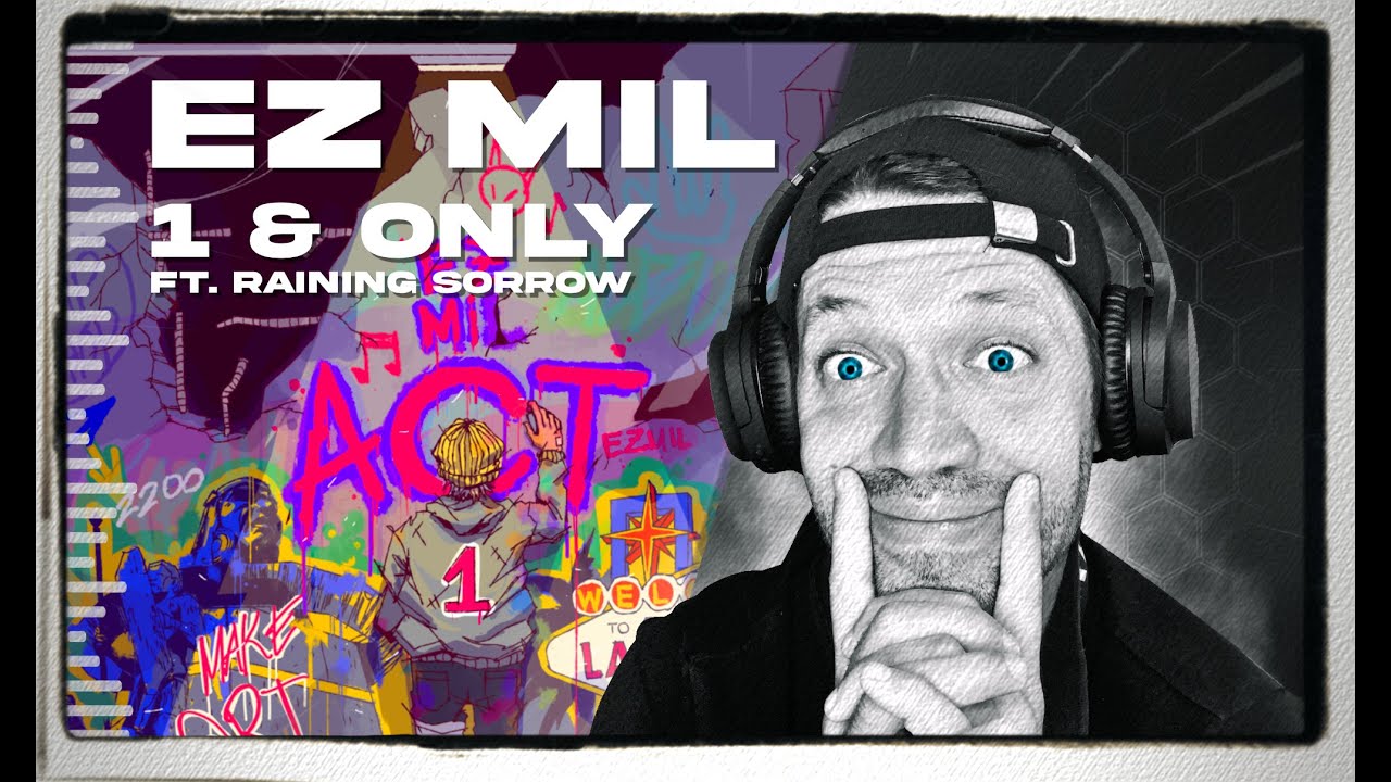 Ez Mil - 1 & Only (feat. Raining Sorrow) REACTION