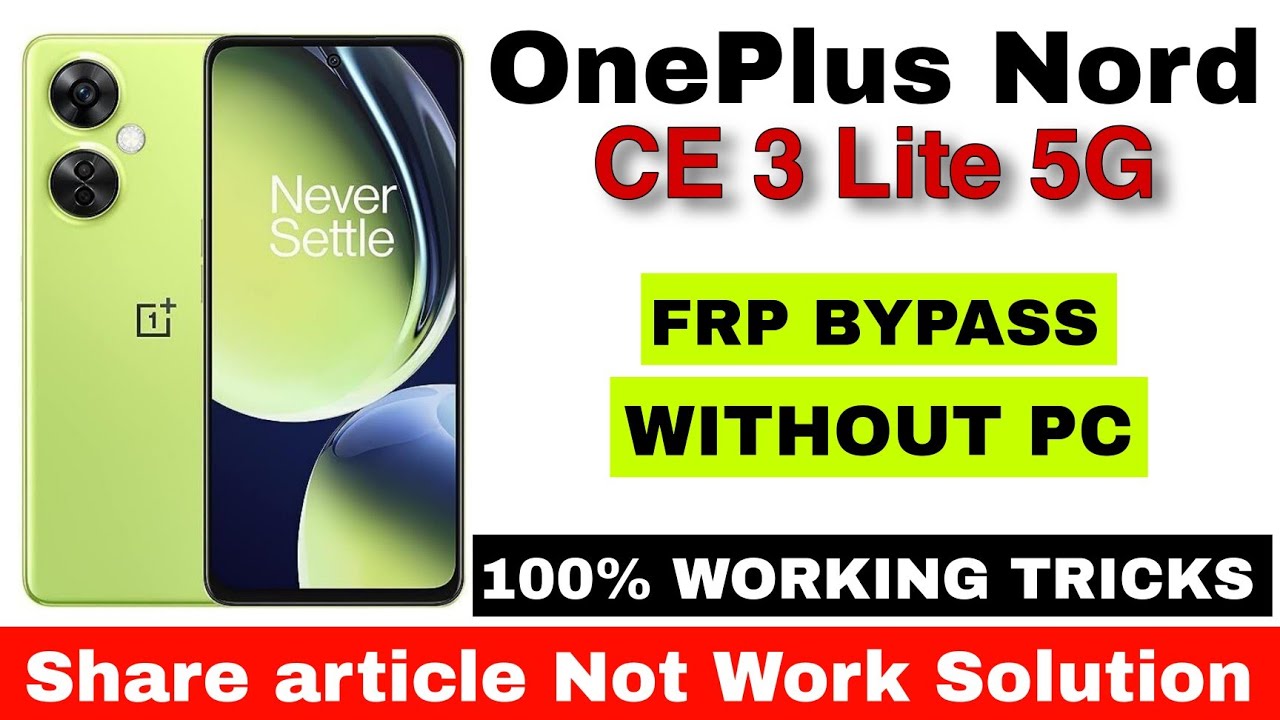 OnePlus Nord CE 3 Lite 5G (CPH2467) Frp Bypass ‼️ Without Pc ‼️ Share article Not Working