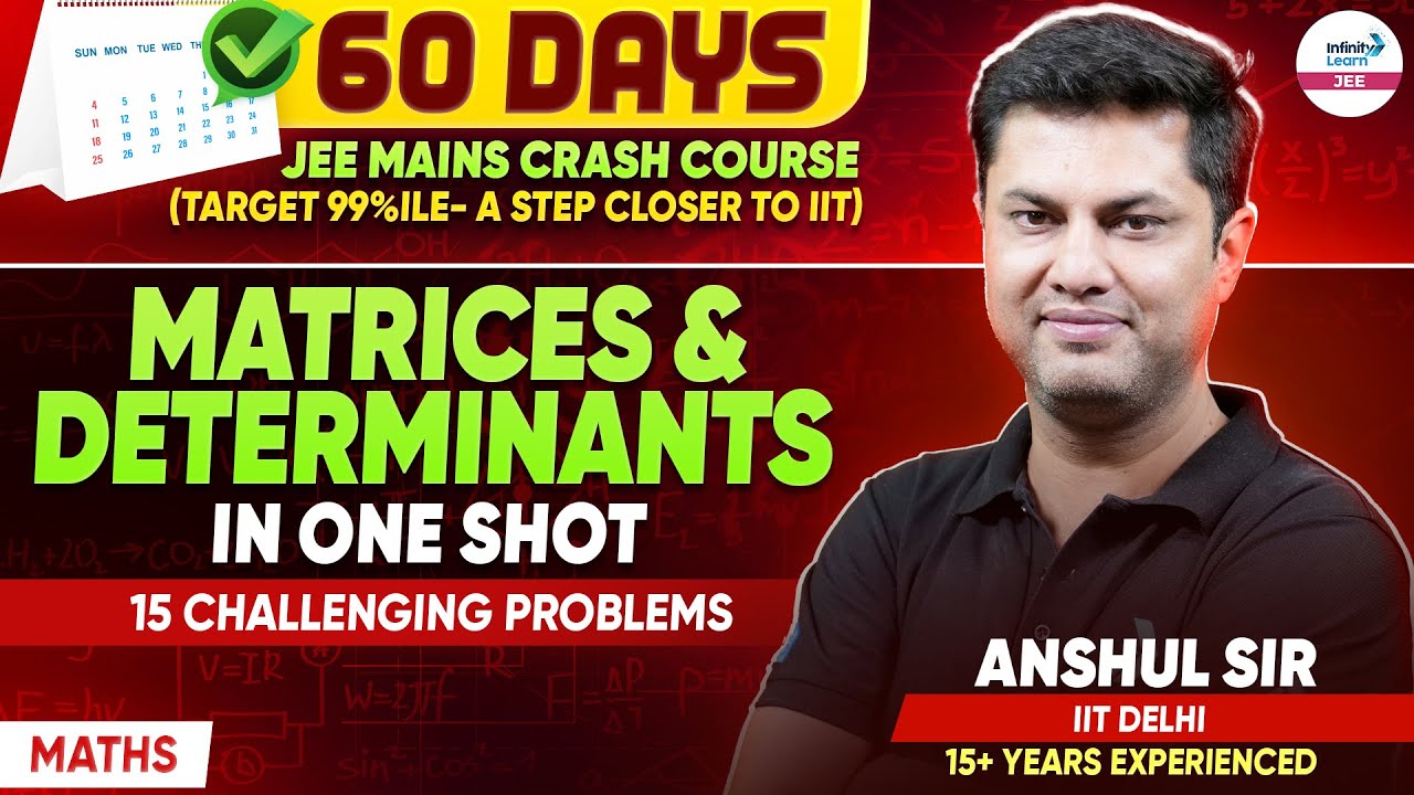 Matrices & Determinants In One Shot: 15 Challenging Problems | JEE Main Prep @SriChaitanyaAcademyJEE