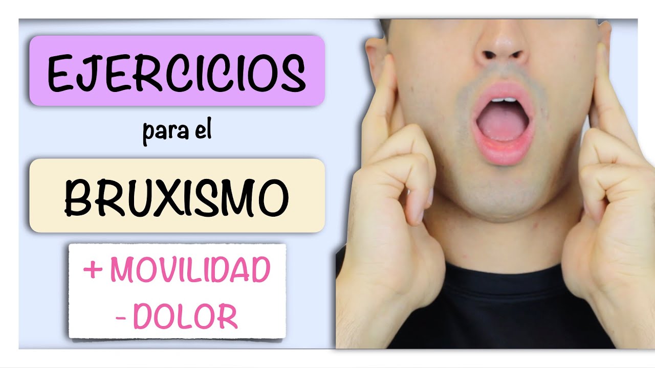 DOLOR DE MAND&Iacute;BULA 🦷 Ejercicios para el BRUXISMO en 2023. CURAR el BRUXISMO #3
