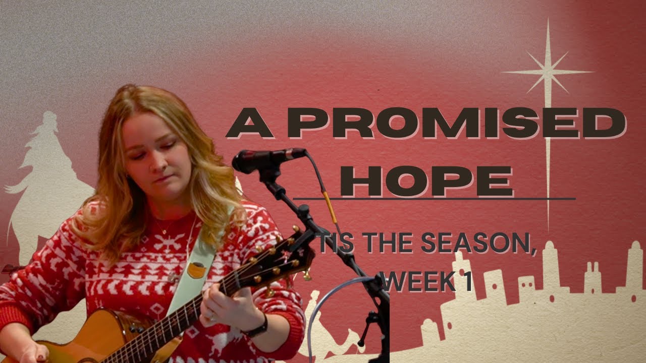 A Promised Hope | Branches Worship