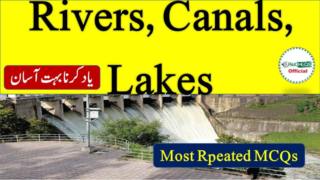 Rivers, Canals and Lakes  MCQs || Most rpeated Pakistan Studies  MCQs