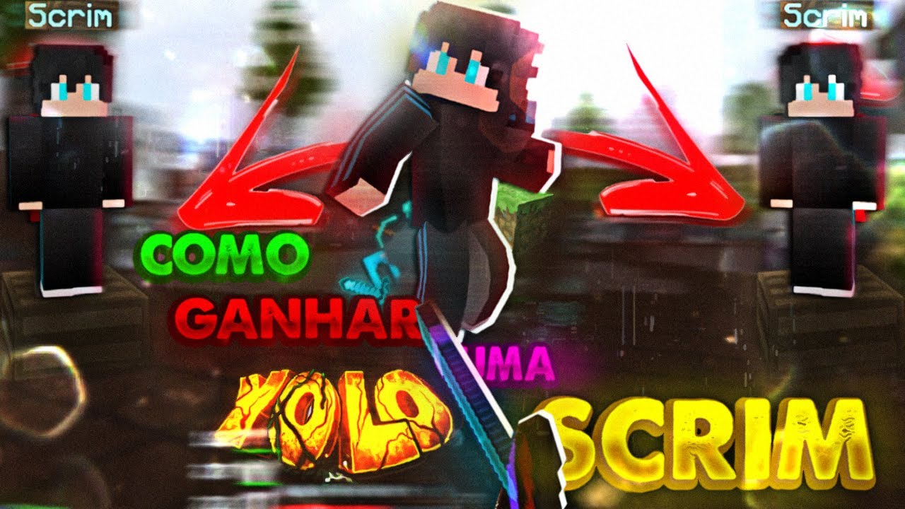 como ganhar uma scrim...