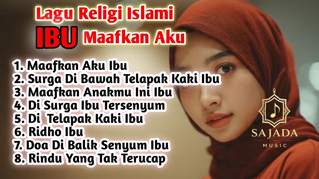 Kumpulan Lagu Religi Islami Terbaru Full Album,Maafkan Aku Ibu