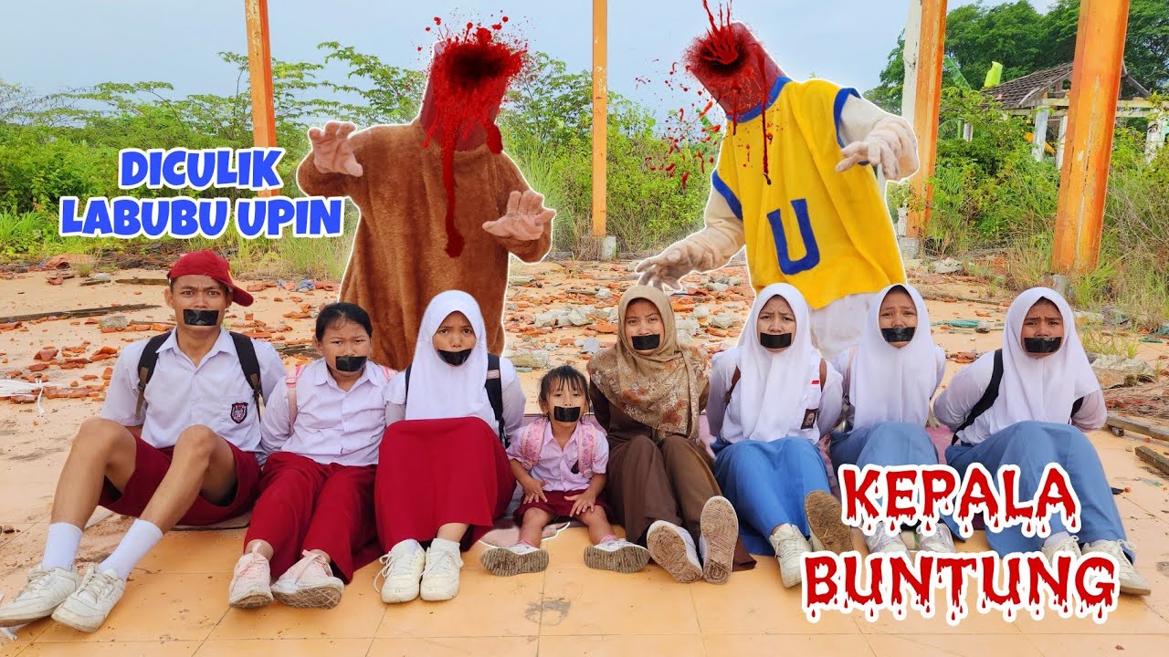 GAWAT LABUBU KEPALA BUNTUNG SAMA UPIN KEPALA BUNTUNG CULIK SEMUA MURID | CHIKAKU FAMILY