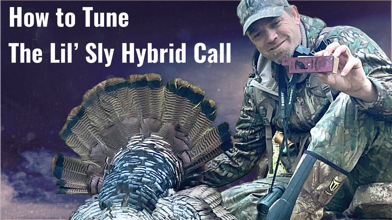 Tuning the Lil Sly Hybrid Turkey Call