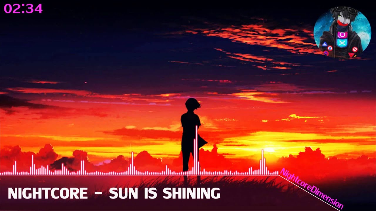 [Nightcore] - Sun Is Shining