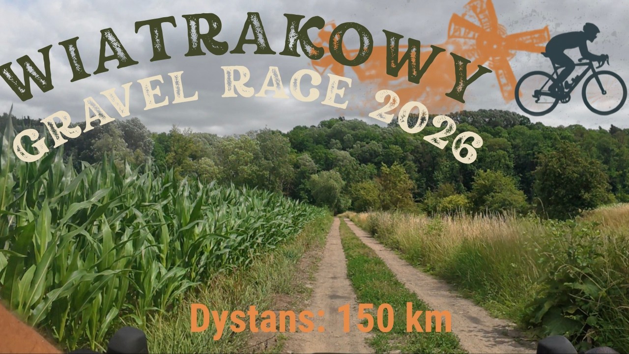 Wiatrakowy Gravel Race 2026 &ndash; 158 km na dystansie Zakąska | Relacja z trasy