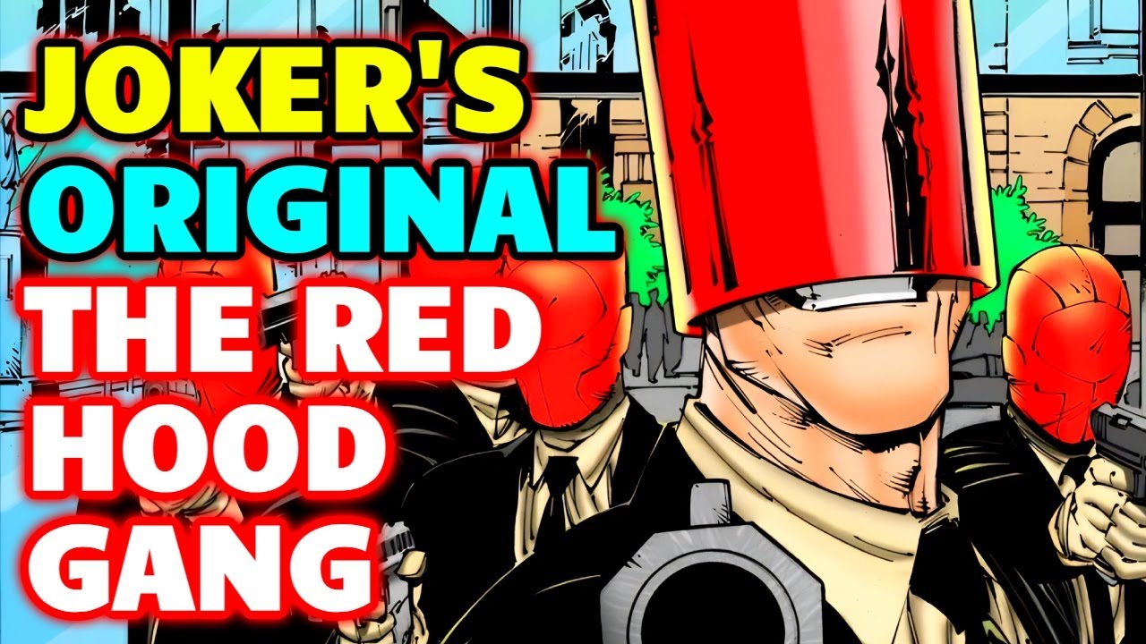 The Red Hood Gang Origins - Joker's Original Team That Would Slaughter Anyone To Reach Their Goals!