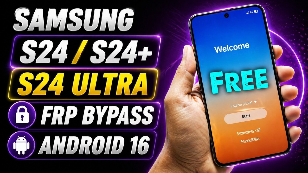 Samsung S24/S24+/S24 Ultra Android 16 FRP Bypass | Samsung S24/S24+/S24 Ultra Google Account Unlock