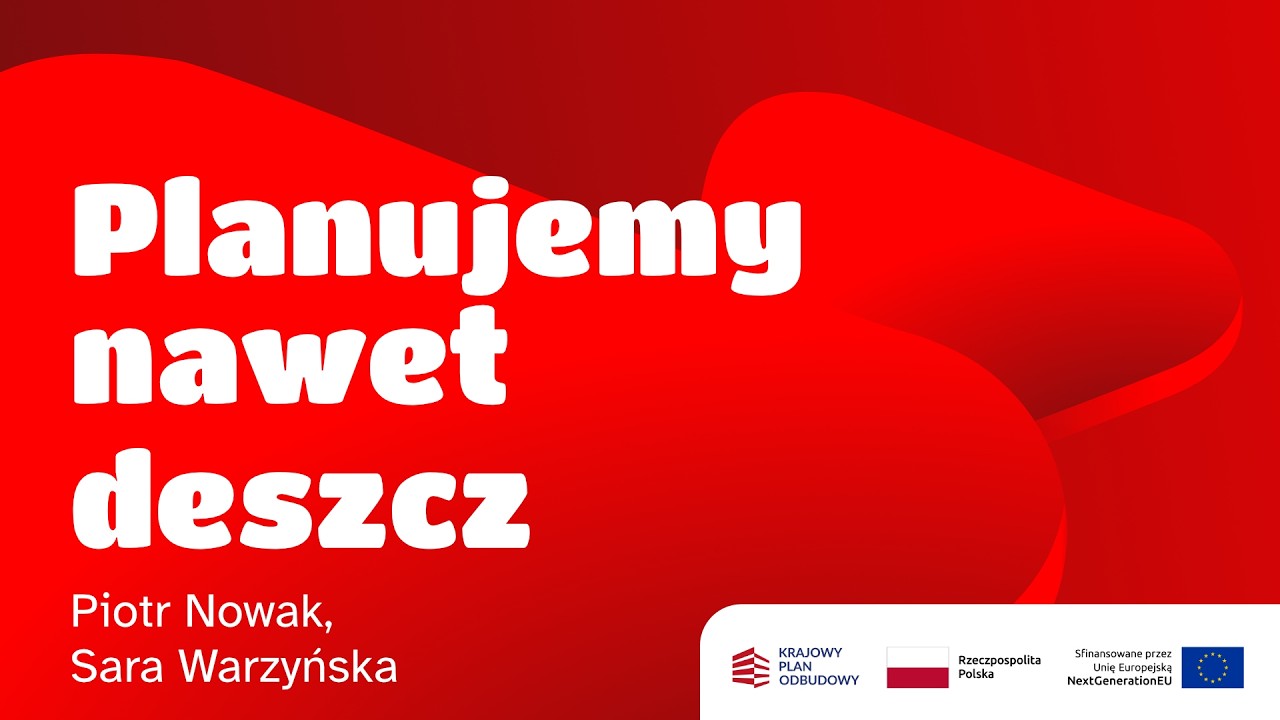 Planujemy nawet deszcz – Piotr Nowak, Sara Warzyńska