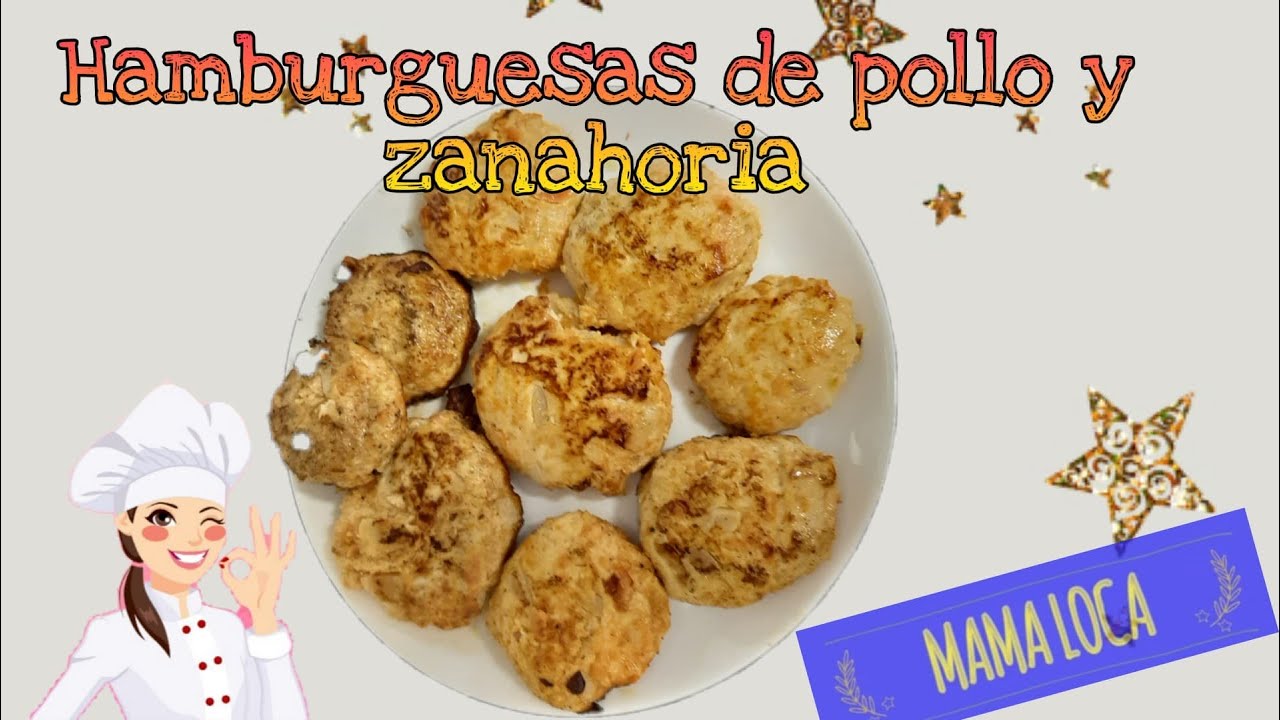 Hamburguesas de pollo y zanahoria caseras | BLW apta para niños a paritr de 6 meses #mamalocayoutube