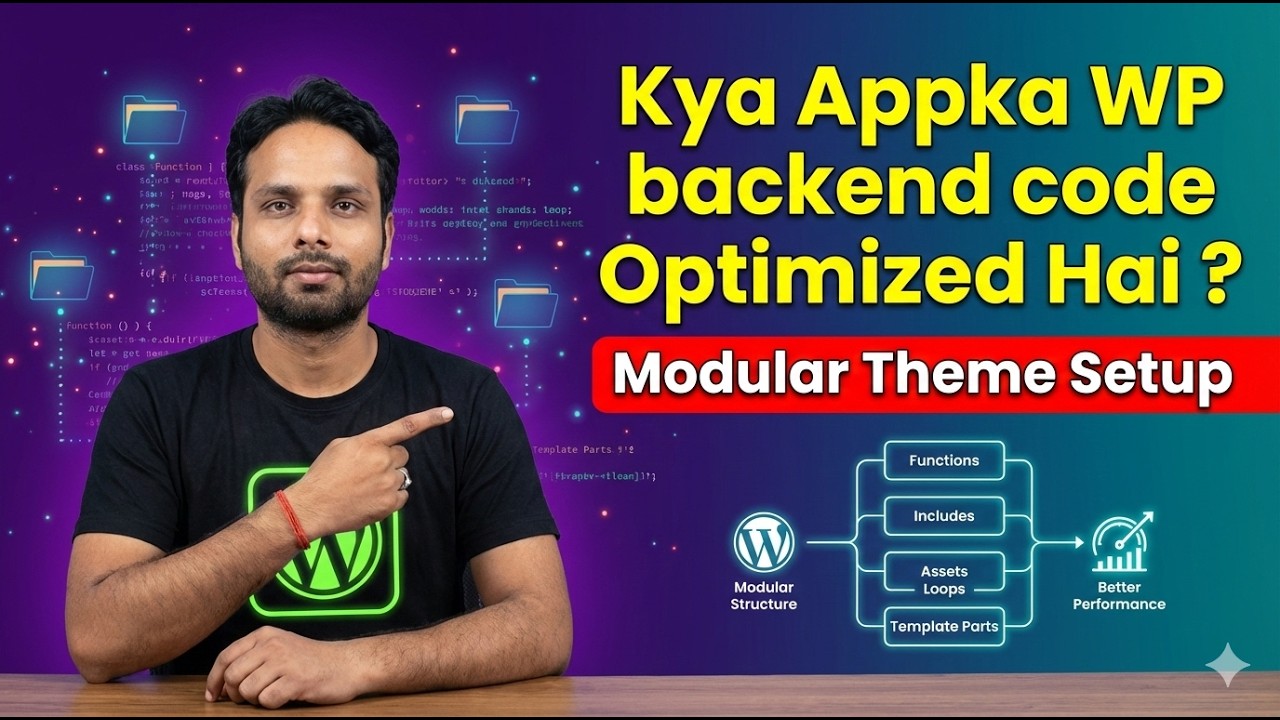 Professional Organized WordPress Theme Architecture | Structure Files Explained | WP Custom Theme