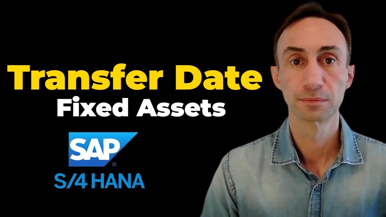 Define Transfer Date and Additional Parameters for Assets: SAP S/4 HANA
