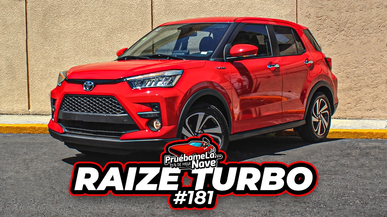 Toyota Raize CVT | PruebameLa... Nave #181 | Reseña