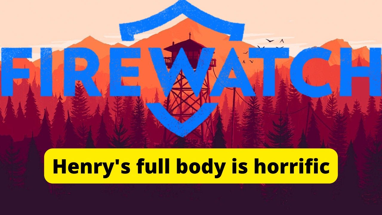 What does Henry look like in Firewatch?
