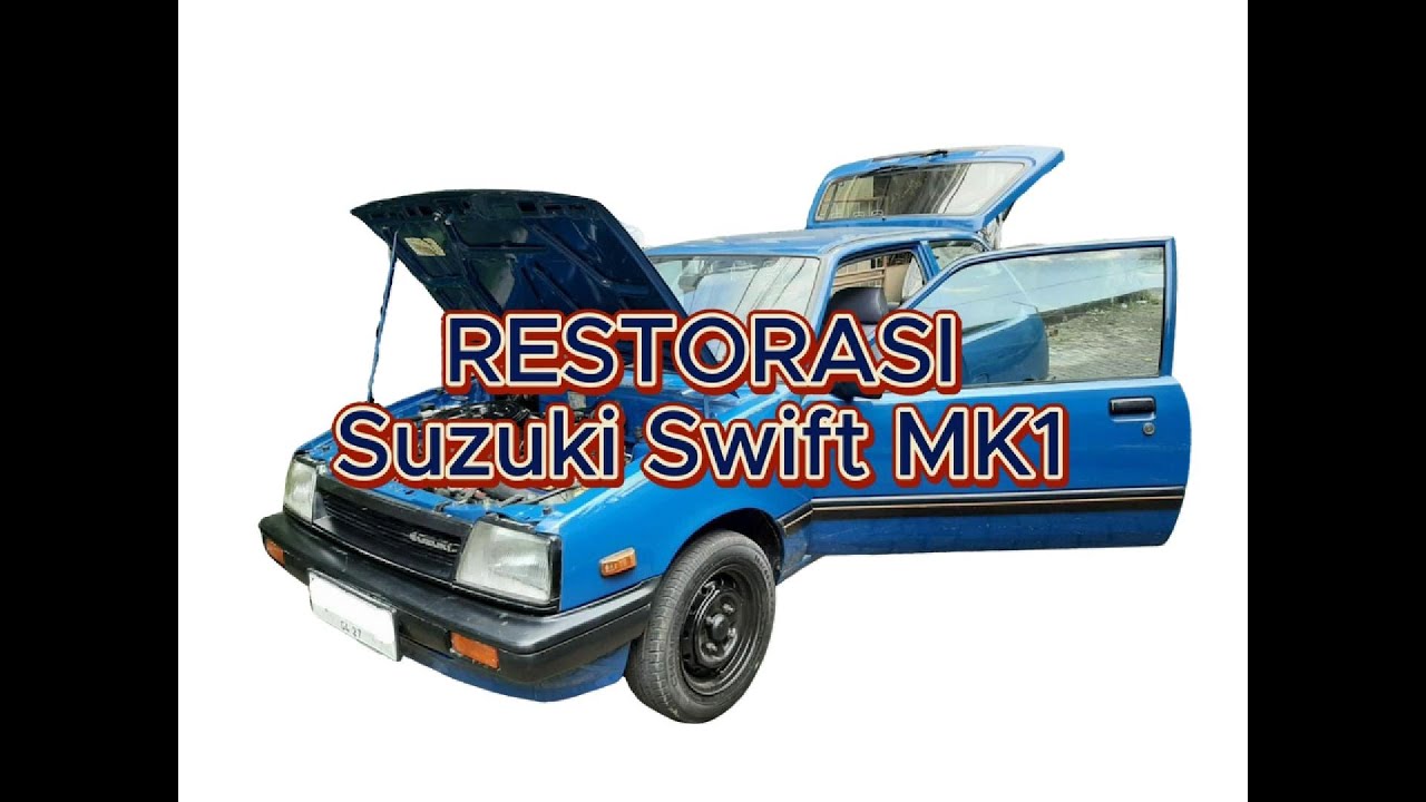 Restorasi Suzuki Swift 2 Pintu 1985 MK1 (Cultus)