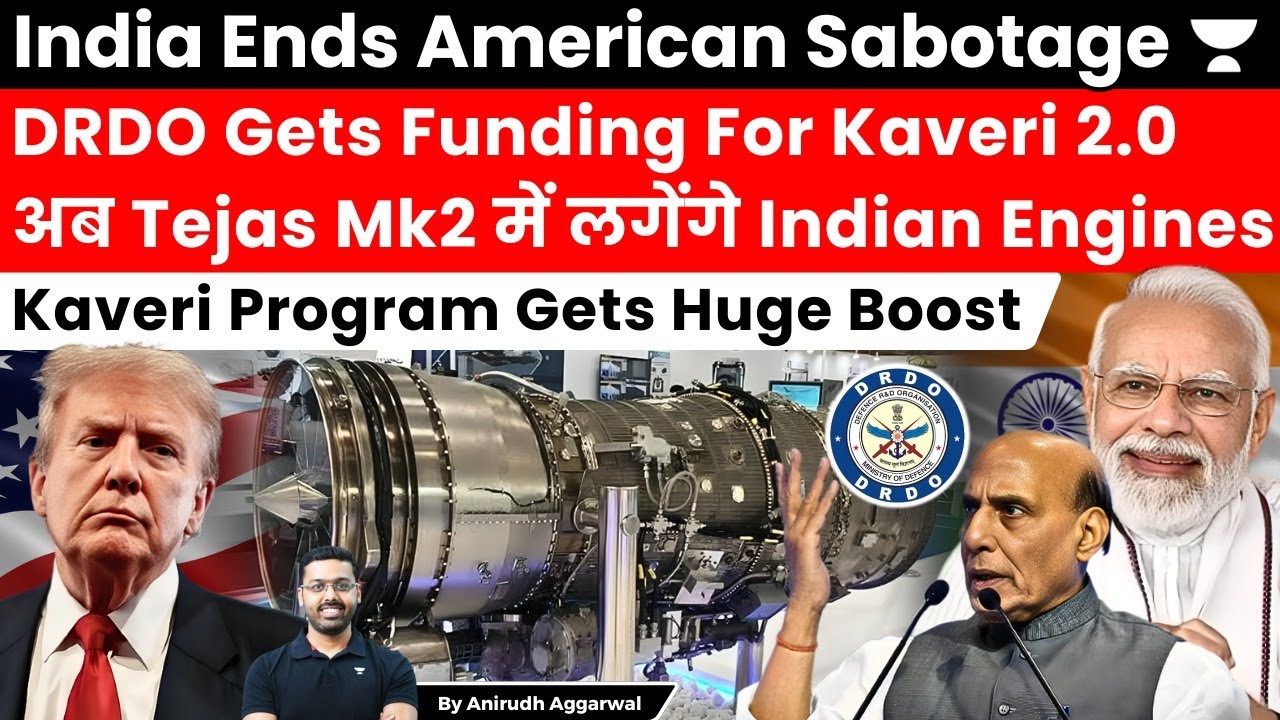 India Ends American Sabotage. DRDO Gets New Funding For Kaveri 2.0. Tejas Mk2 to have Indian Engines