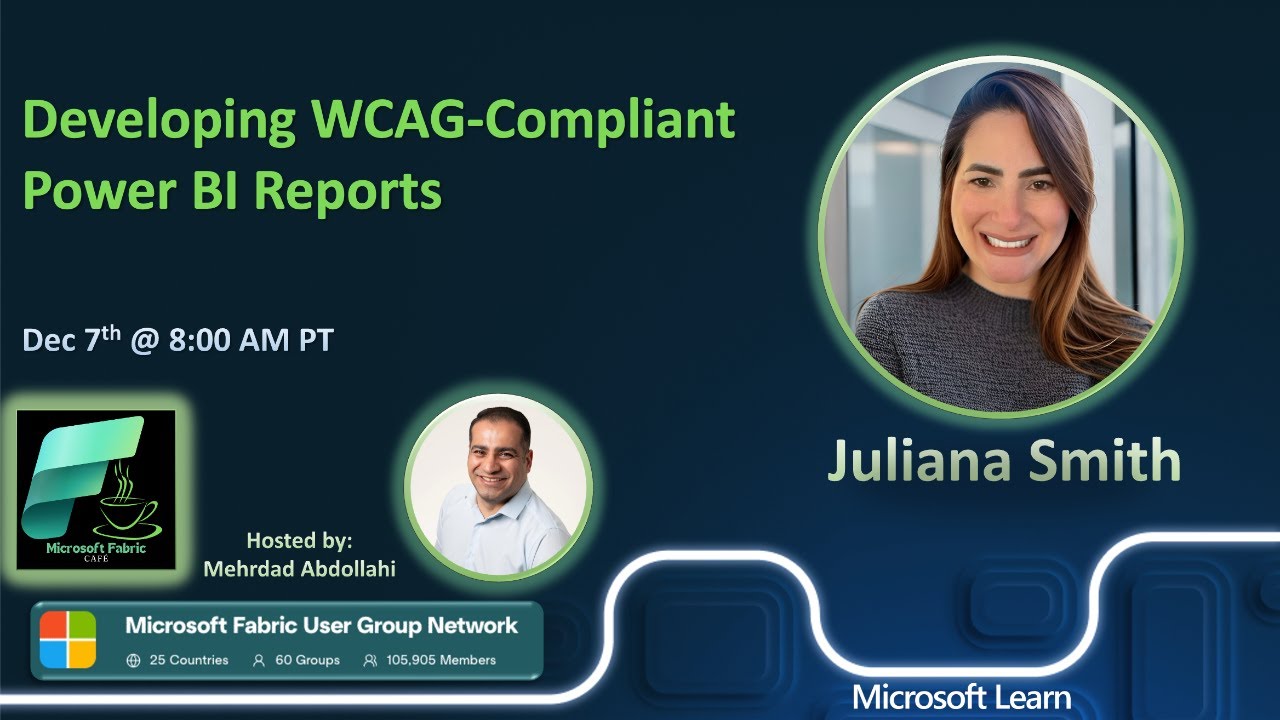 #FabricCoffee with Juliana Smith - Developing WCAG-Compliant Power BI Reports