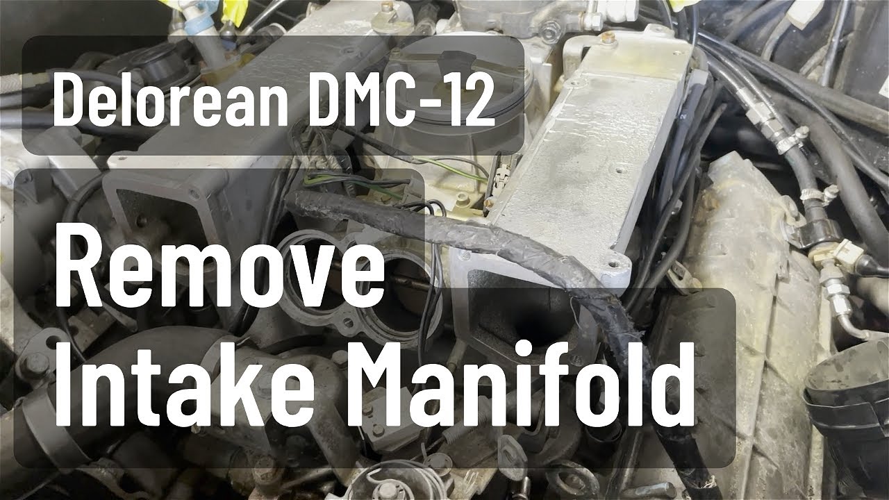 Delorean DMC-12 - Remove and Install Intake Manifold - Valley of Death - FULL GUIDE