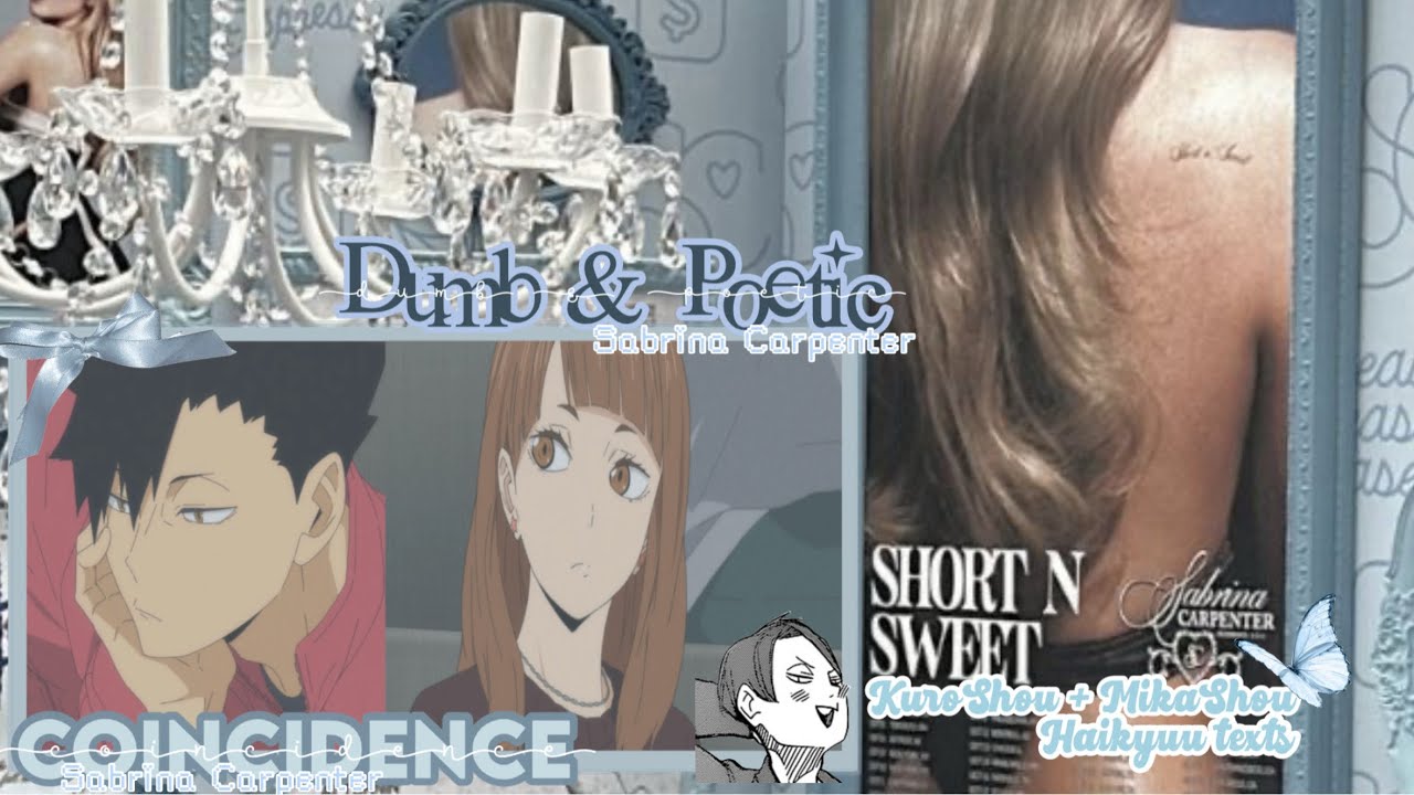 📼 // DUMB & POETIC + COINCIDENCE - SABRINA CARPENTER || KUROSHOU + MIKASHOU || HAIKYUU TEXT VIDEO AU