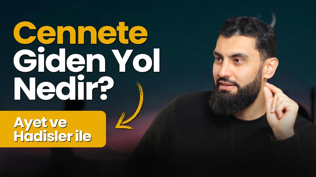 Cennete Giden Yol Nedir? Ayet ve Hadislerle | Ömer Karadağ | Mektep
