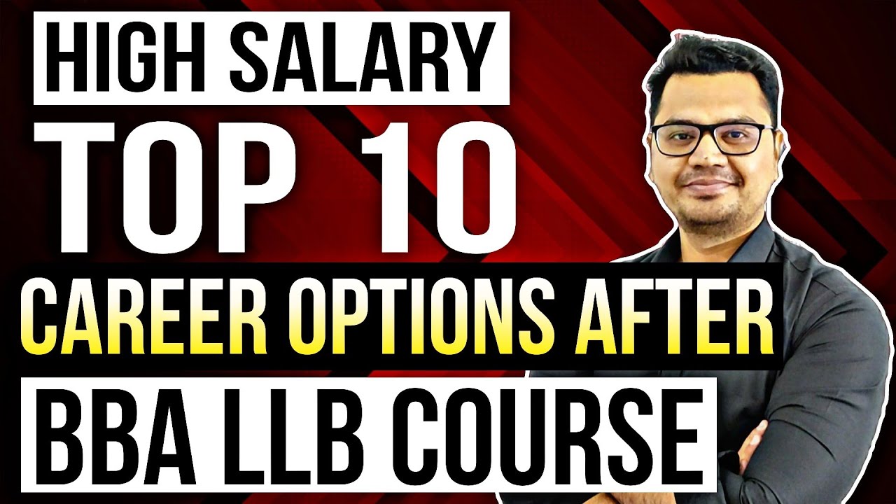 Top 10 BBA LLB Career Options | Jobs After BBA LLB | By Sunil Adhikari