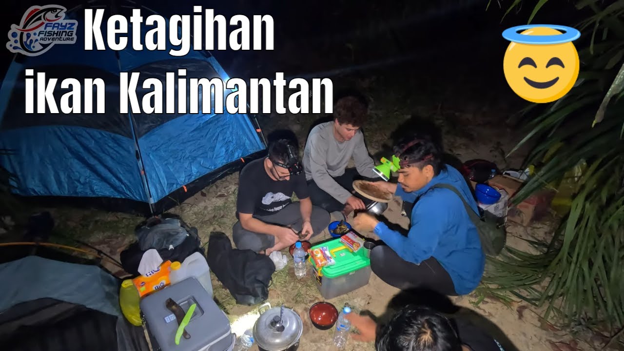 Special Fishing Camp : Bersama Bule Spanyol & Swiss Explore Sungai Wakanda