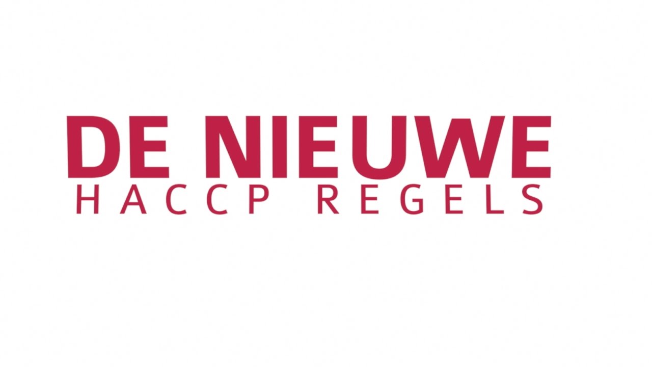 De nieuwe HACCP regels