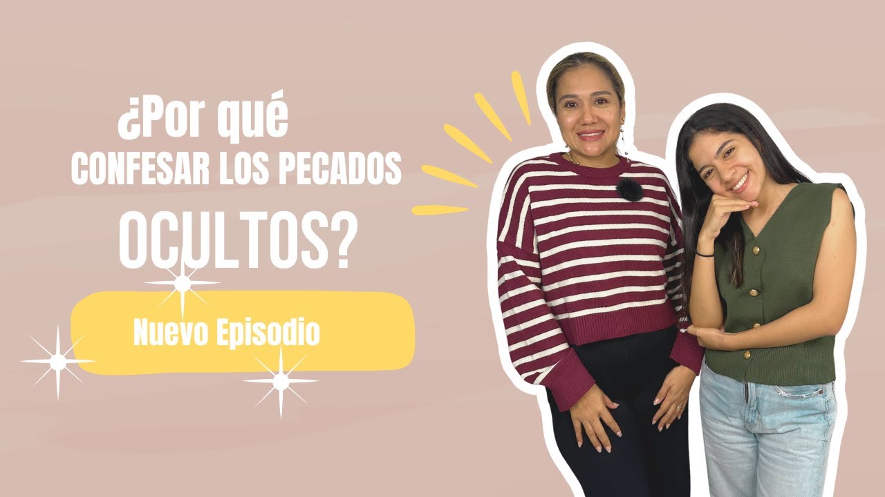 Por qué confesar los pecados ocultos| El Podcast de Osmania | Osmania| Crystal