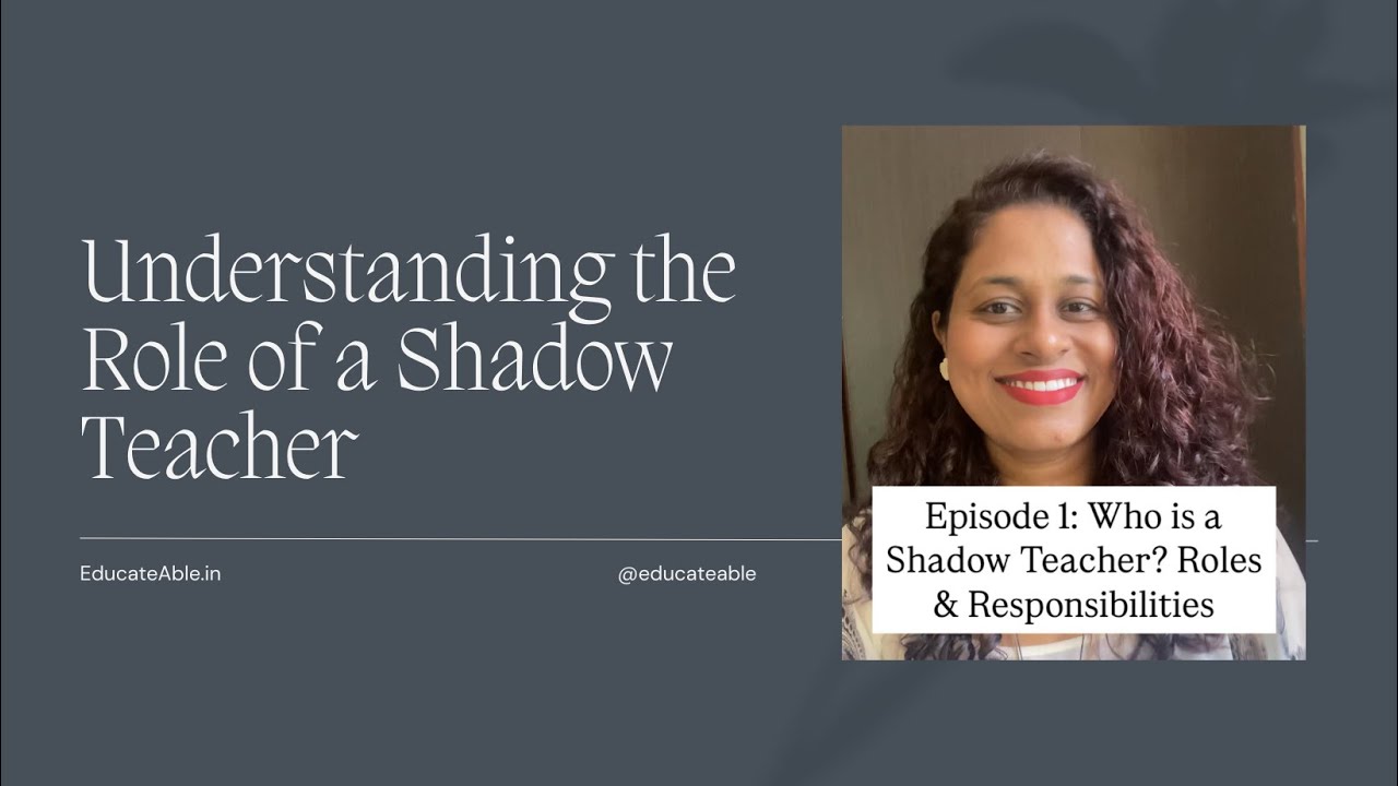 Episode 1: Who is a Shadow Teacher? Roles & Responsibilities