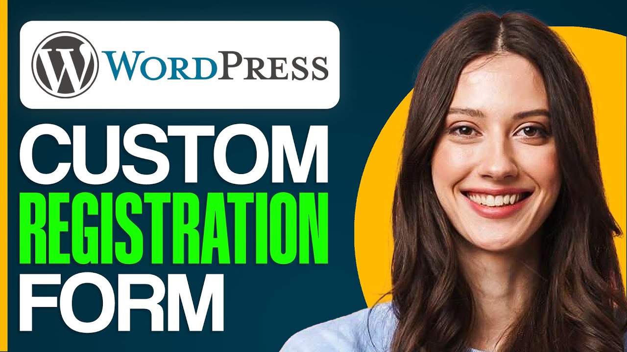 How To Make A Custom Registration Form On WordPress (2026)