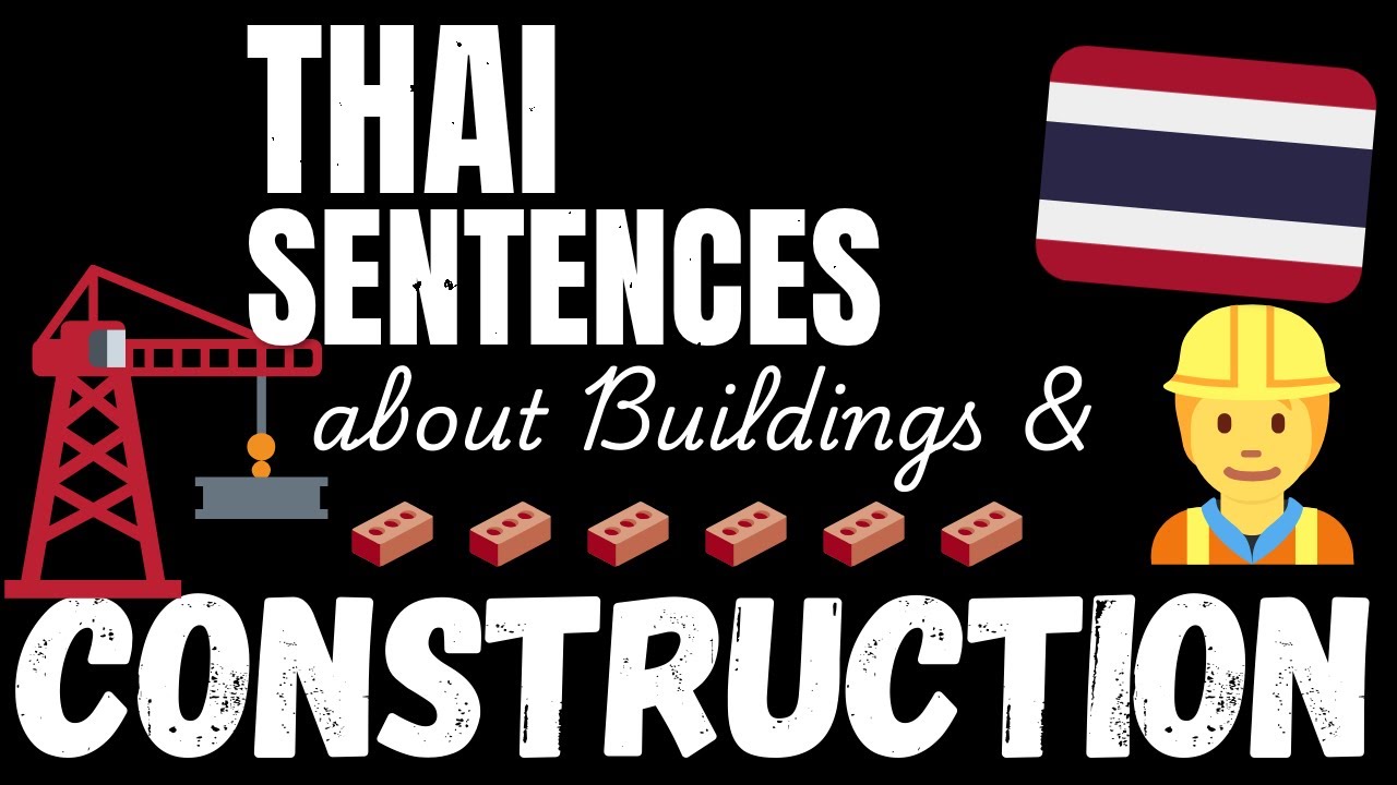 200 B1 Thai sentences - Building & Construction | Learn Intermediate Thai vocabulary