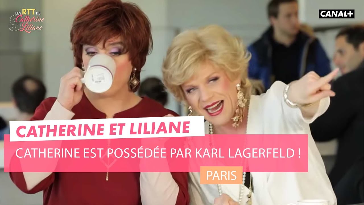 Catherine est possédée par Karl Lagerfeld ! - Catherine et Liliane - CANAL+