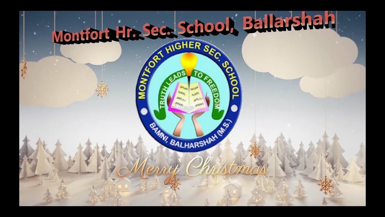 Montfort School, Ballarshah  Christmas and New Year 2021 Program !!