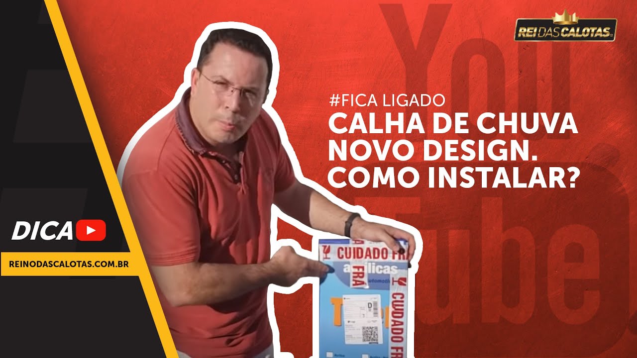 Calha de chuva Novo design!!! Como instalar? | Rei das Calotas