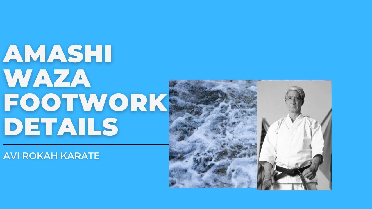 Amashi Waza   footwork details