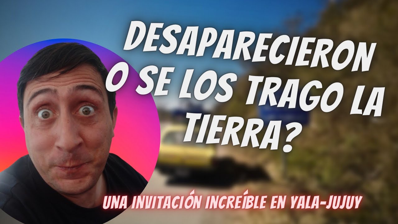 DESAPARECIERON O QUE SUCEDIÓ?😲 #jujuy #yala  y una INVITACIÓN INCREIBLE 🛖🏕️