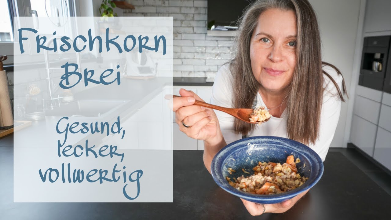 Gesund, lecker, vollwertig | Mein Frischkornbrei nach Dr. Bruker für den perfekten Start in den Tag