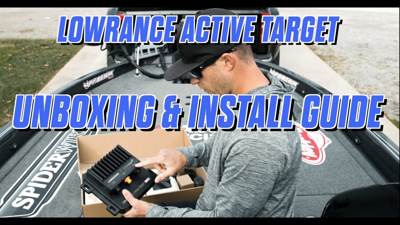 Unboxing & Installing Lowrance Active Target