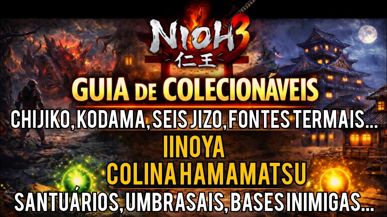 Nioh 3 - Guia de Colecionáveis | Regiões: Iinoya e Colina Hamamatsu