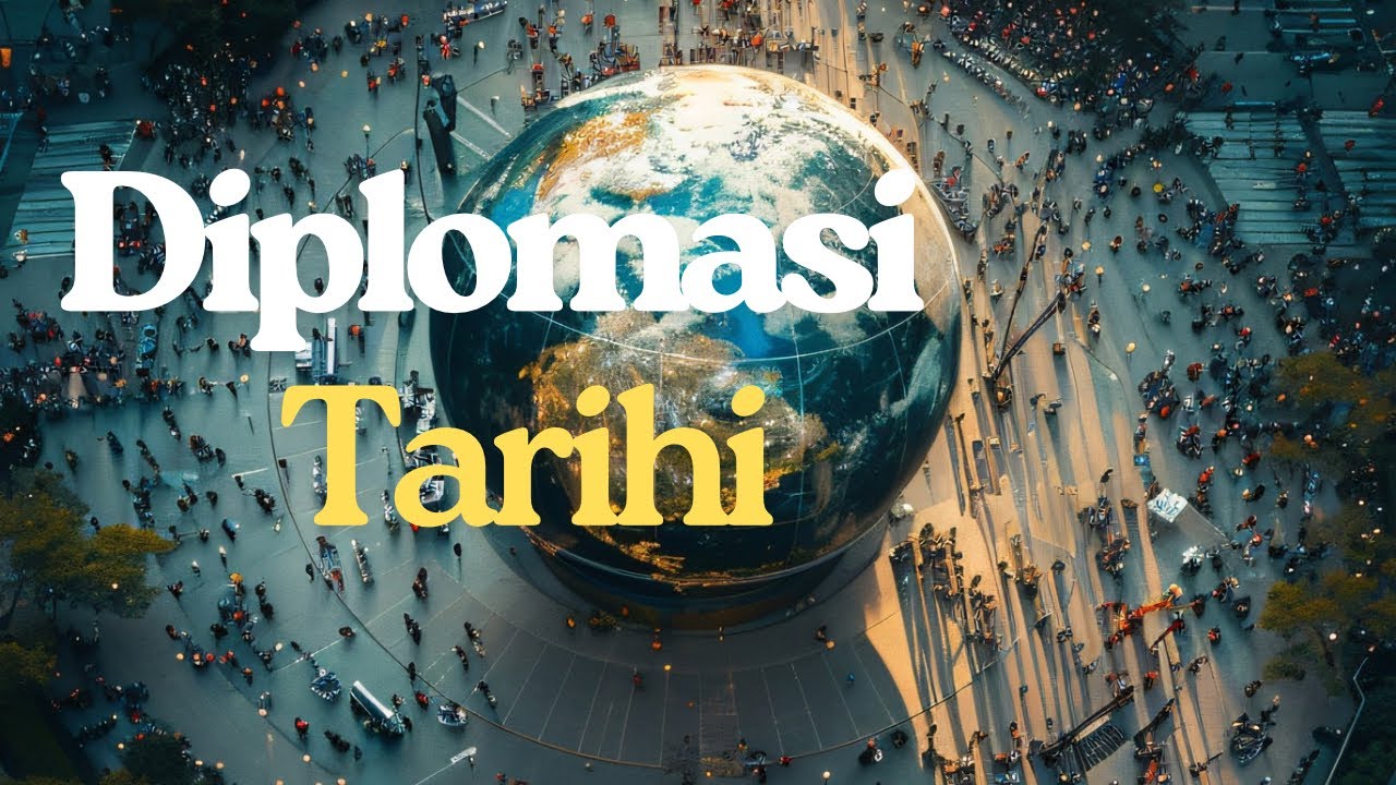 Diplomasi Tarihi | Tanımı, Teorisi ve Dış Politika İlişkisi