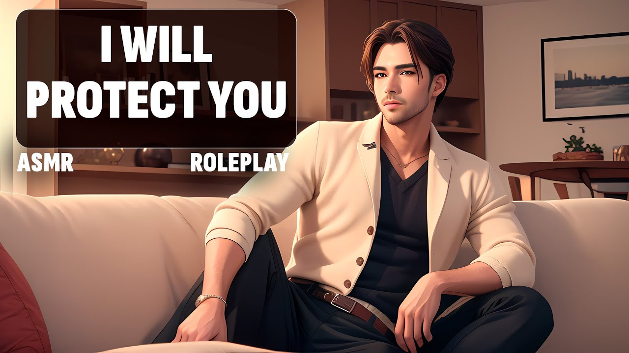I Will Protect You [M4F] [Deep Voice] [ASMR] [Boyfriend Roleplay]
