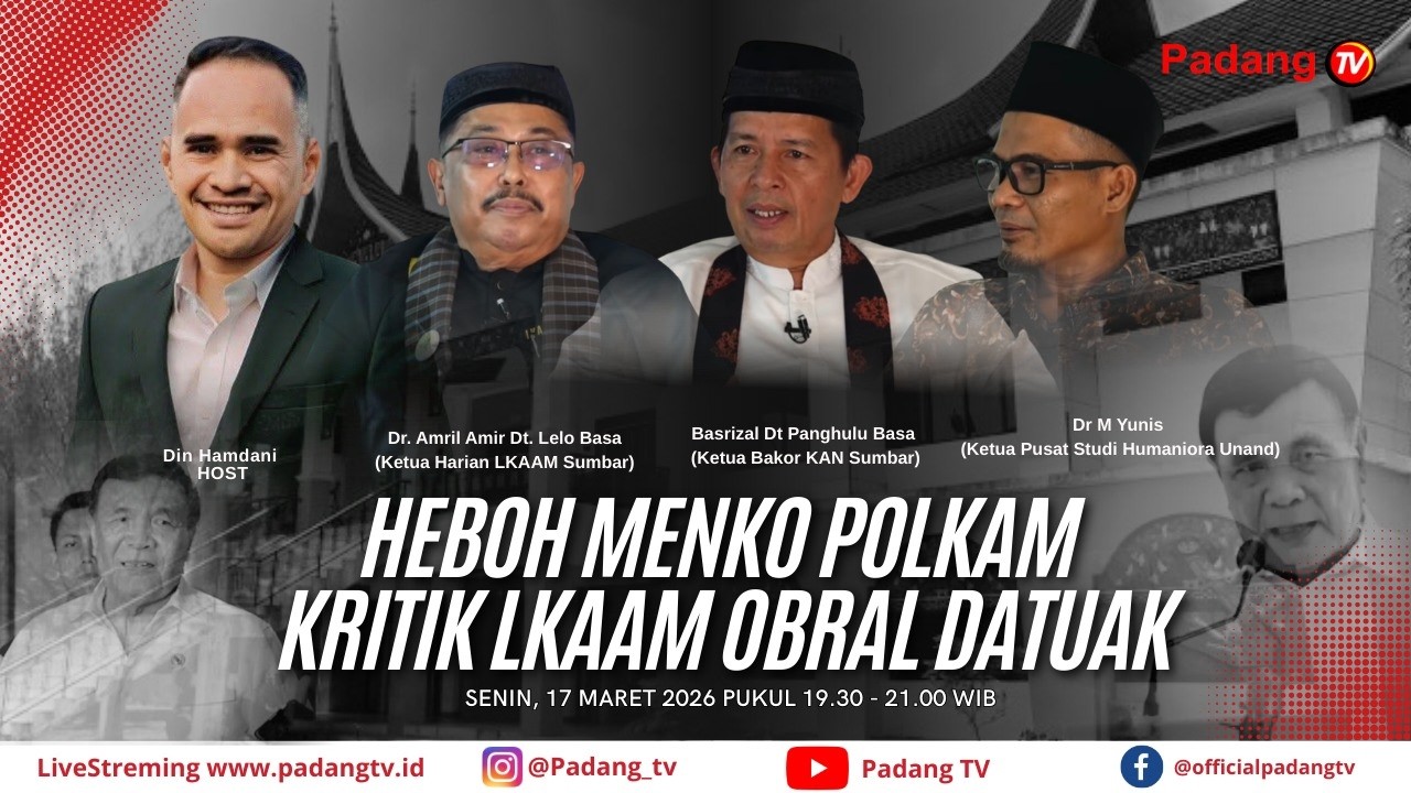Dialog Detak Sumbar - Heboh Menko Polkam Kritik LKAAM Obral Datuak