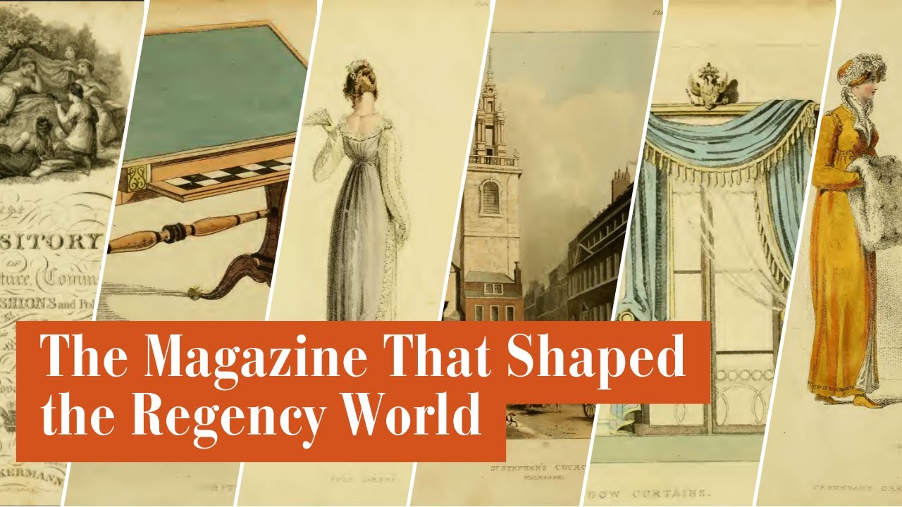 The Regency World in Pictures: How People Lived, Dressed, and Thought in 1814 Ackermann’s Repository