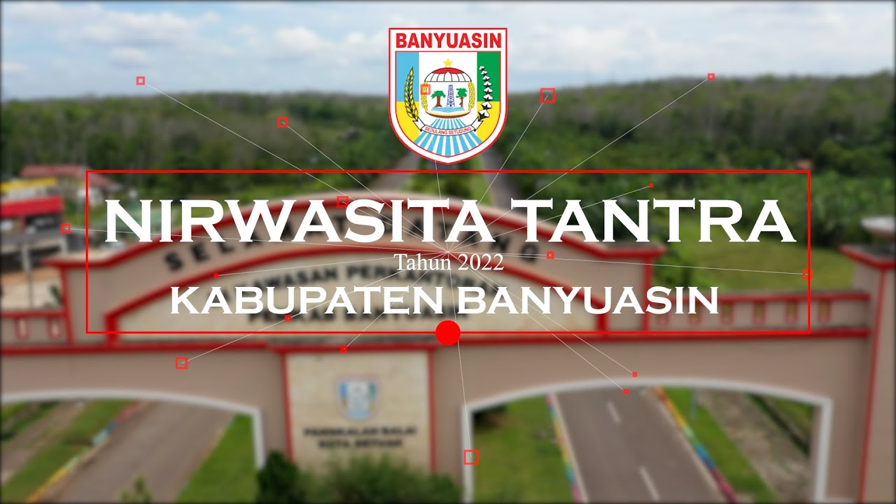 Nirwasita Tantra Kabupaten Banyuasin Tahun 2022
